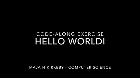 Thumbnail for entry Hello world - code along (EN)