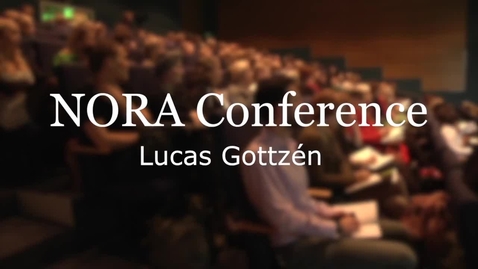 Thumbnail for entry Lucas Gottzén at NORA Conference, RUC 2014