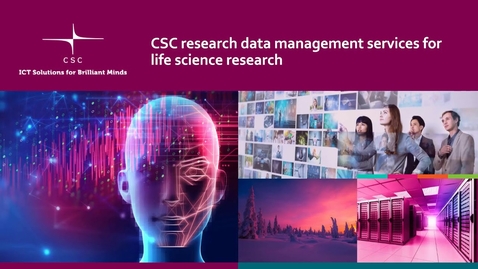 Thumbnail for entry CSC research data management services for life science research