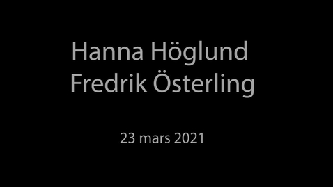 Thumbnail for entry Framtidens berättande - Hanna Höglund och Fredrik Österling