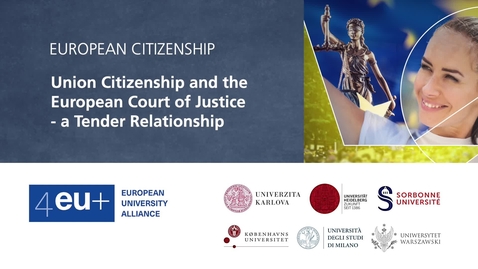 Thumbnail for entry European Citizenship - 1.2 Union Citizenship and the European Court of Justice