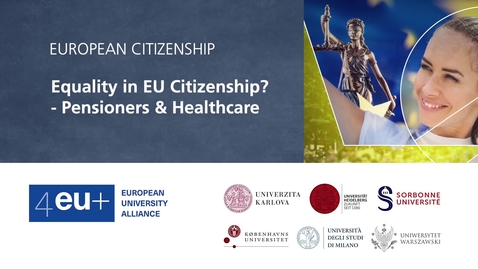 Thumbnail for entry European Citizenship - 2.1 Equality in EU Citizenship - Pensioners and Healthcare